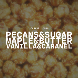 Caramel corn background with 'Caramel Corn' text overlay and scent notes of pecans & sugar, maple & butter and vanilla & caramel