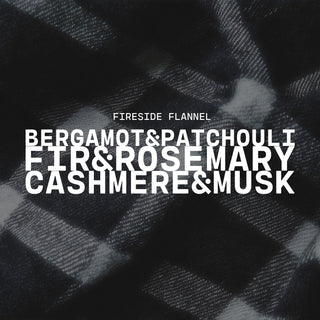 Text overlay on a black and white checkered background with product name of Fireside Flannel and description of bergamot & patchouli, fir & rosemary and cashmere & musk