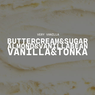 Very vanilla with a text overlay on an textured white background with a product description of butter cream & sugar, almond & vanilla bean and vanilla & tonka